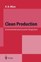 Clean Production: Environmental and Economic Perspectives 3642799426 Book Cover