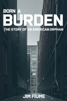 Born a Burden 194254989X Book Cover