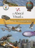 El Abece Visual de los Medios de Transporte 8499070124 Book Cover