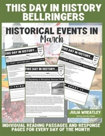 This Day in History: Daily Bell Ringers and Engaging Historical Activities for Middle and High School Social Studies – U.S. History, World History, ... and Critical Thinking Warm-Ups: March Edition B0F311715W Book Cover