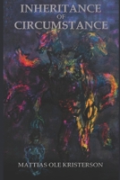 Inheritance of Circumstance: Cipher the Destroyer B0B1C7Q12L Book Cover