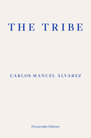 La tribu. Retratos de Cuba 1644450909 Book Cover