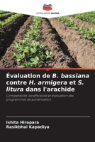 Évaluation de B. bassiana contre H. armigera et S. litura dans l'arachide (French Edition) 6209566758 Book Cover