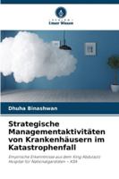 Strategische Managementaktivitäten von Krankenhäusern im Katastrophenfall (German Edition) 6209353312 Book Cover