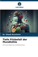 Tiefe Pilzbefall der Mundhöhle (German Edition) 6208198771 Book Cover