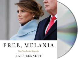 Free, Melania: The Unauthorized Biography 1250307376 Book Cover