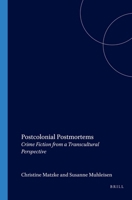 Postcolonial Postmortems: Crime Fiction from a Transcultural Perspective 9042020148 Book Cover