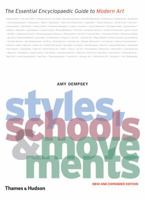 Styles, Schools and Movements: The Essential Encyclopaedic Guide to Modern Art 0500283761 Book Cover