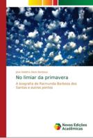 No limiar da primavera 613965291X Book Cover