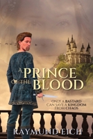 A Prince of the Blood 0692454152 Book Cover