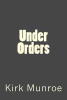 Under Orders: Special Edition 1974082393 Book Cover