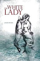 The White Lady 146024804X Book Cover