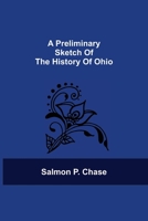 A Sketch Of The History Of Ohio 9354540996 Book Cover