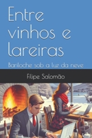 Entre vinhos e lareiras: Bariloche sob a luz da neve (Portuguese Edition) B0DPHT7YS8 Book Cover