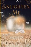 Enlighten Me 1505544920 Book Cover