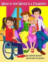 What in the World Is a Disability 1539591077 Book Cover