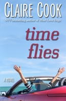 Time Flies: A Novel 1451673671 Book Cover