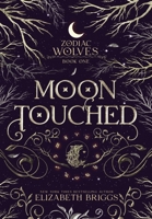 Moon Touched 1948456133 Book Cover