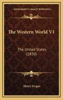 The Western World V1: The United States 0548689288 Book Cover