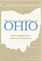 The Documentary Heritage Of Ohio 0821419498 Book Cover