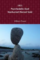 1971 Psychedelic Dust Nantucket Eternal Void 0359170366 Book Cover