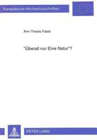 «Ueberall Nur Eine Natur»?: Studien Ueber Natur Und Kunst in Goethes «Wahlverwandtschaften» 3631456794 Book Cover