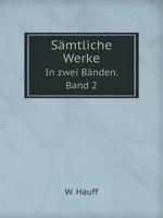 Sämtliche Werke In zwei Bänden. Band 2 5519114730 Book Cover