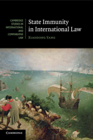 State Immunity in International Law 1107535832 Book Cover