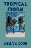 Tropical Storm 0963823159 Book Cover