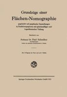 Grundzuge Einer Flachen-Nomographie: Gegrundet Auf Graphische Darstellungen in Funktionspapieren Mit Gleichmassiger Und Logarithmischer Teilung 3663006417 Book Cover