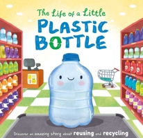 The Story of a Plastic Bottle 1839032456 Book Cover