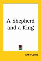 A Shepherd and a King 101343563X Book Cover