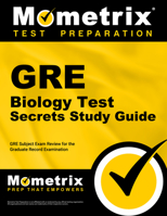 GRE Biology Test Secrets Study Guide: GRE Subject Exam Review for the Graduate Record Examination 1609718550 Book Cover