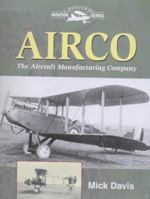 Airco: The Aircraft Manufacturing Company (Crowood Aviation) 1861263937 Book Cover