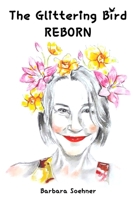 The Glittering Bird REBORN B08PJN76MC Book Cover