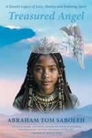 Treasured Angel: A Queen's Legacy of Love, Destiny and Enduring Spirit 1038335655 Book Cover