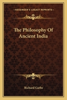 The Philosophy of Ancient India 1021718580 Book Cover