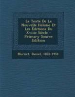 Le Texte De La Nouvelle H�lo�se Et Les �ditions Du Xviiie Si�cle 1246042797 Book Cover