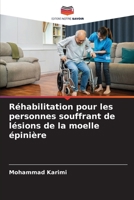 Réhabilitation pour les personnes souffrant de lésions de la moelle épinière (French Edition) 6139470196 Book Cover