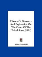 History Of Discovery And Exploration On The Coasts Of The United States 1378621948 Book Cover