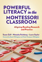 Powerful Literacy in the Montessori Classroom: Aligning Reading Research and Practice 0807768383 Book Cover