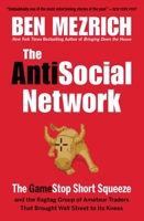 The Antisocial Network Lib/E: The Gamestop Short Squeeze and the Ragtag Group of Amateur Traders That Brought Wall Street to Its Knees 1538707551 Book Cover