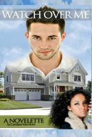 Watch Over Me 1500939986 Book Cover