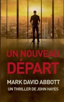 Un Nouveau Départ (Un Thriller de John Hayes) B0FHJBNH97 Book Cover