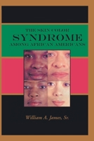 The Skin Color Syndrome Among African-Americans 059529118X Book Cover