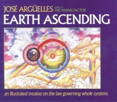 Earth Ascending: An Illustrated Treatise on Law Governing Whole Systems 0394723309 Book Cover