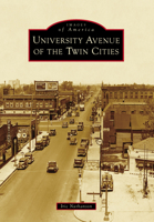 University Avenue of the Twin Cities 1467109304 Book Cover