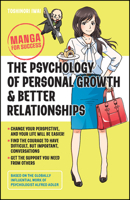 The Psychology of Personal Growth and Better Relationships: Manga for Success 1394176074 Book Cover