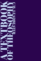 A Textbook of Theosophy 1508403309 Book Cover