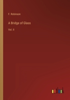 A Bridge of Glass: Vol. II 3368149024 Book Cover